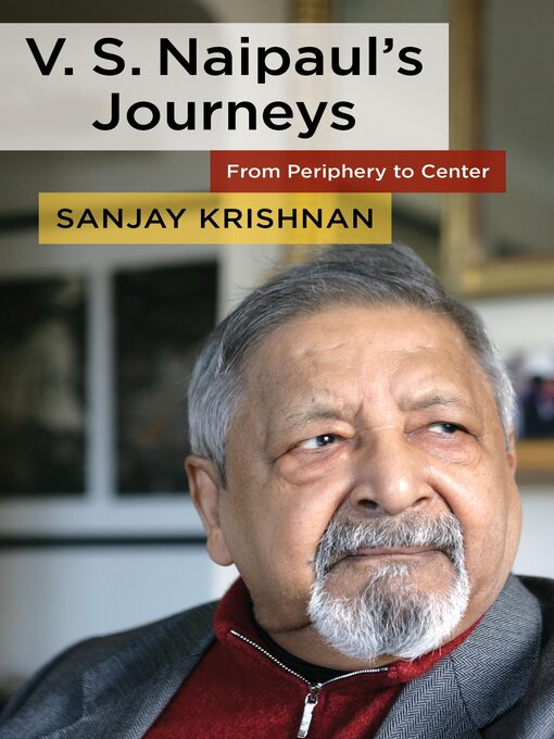 Title details for V. S. Naipaul's Journeys by Sanjay Krishnan - Available